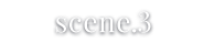 scene.3