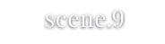 scene.9